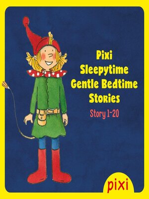 cover image of Pixi Sleepytime Bundle 1 (Pixi Sleepytime--Gentle Bedtime Stories 1-20)